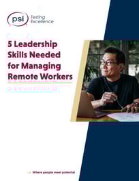 5 Leadership Skills Needed for Managing Remote Workers